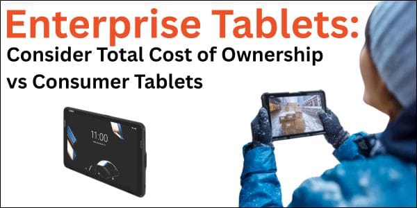 Why Choose Zebra ET401 over Consumer Tablets